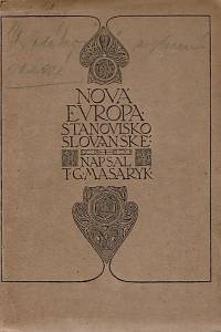 36474. Masaryk, Tomáš Garrigue – Nová Evropa, Stanovisko slovanské