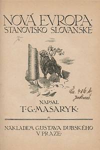 Masaryk, Tomáš Garrigue – Nová Evropa, Stanovisko slovanské