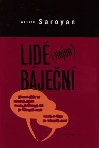 157046. Saroyan, William – Lidé (nejen) báječní