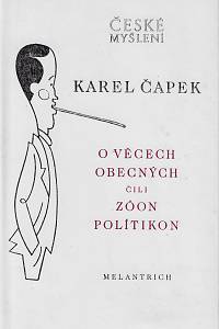 26504. Čapek, Karel – O věcech obecných čili Zóon polítikon