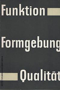 156515. Hoegner, Rudi – Funktion, Formgebung, Qualität, Ein Formgestalter-Lehrgang für Konstrukteure in Dresden