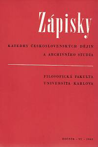 156522. Zápisky katedry československých dějin a archivního studia, Ročník VI. (1962)