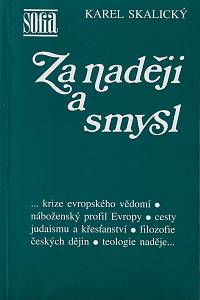 34743. Skalický, Karel – Za naději a smysl