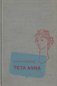 42351. Scheinpflugová, Olga – Teta Anna, román