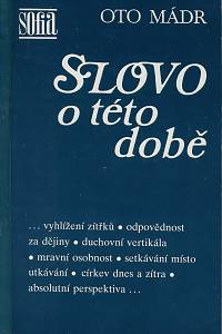 62273. Mádr, Oto – Slovo o této době