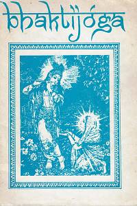 156535. Prabhupáda, Abhaj Čaranáravinda Bhaktivédanta – Bhaktijóga, Uvědomování si Kršny, Praktická příručka duchovního života