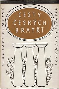 32029. Zelinka, Timoteus Čestmír (ed.) – Cesty Českých bratří Matěje Červenky a Jana Blahoslava