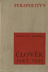 49054. Adler, Alfred – Člověk jaký jest, Základy individuální psychologie