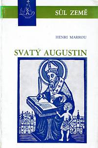 62181. Marrou, Henri – Svatý Augustin, Část druhá - Augustin a augustiniáni v českých zemích