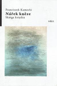 89168. Kamecki, Franciszek – Nářek kněze = Skarga ksiedza