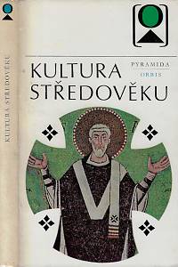 14252. Kultura středověku : několik pohledů do středověké kultury