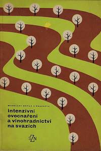 156613. Hátle, Miroslav – Intenzívní ovocnaření a vinohradnictví na svazích