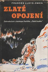 157167. Lloyd-Owen, Frances – Zlaté opojení, Dobrodružství zlatokopa Karlíčka Zlatá hrudka