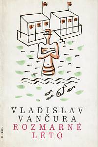 21434. Vančura, Vladislav – Rozmarné léto (Humoristický román)