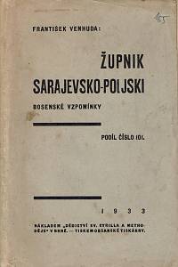 156637. Venhuda, František – Župnik Sarajevo-Poljski, Bosenské vzpomínky