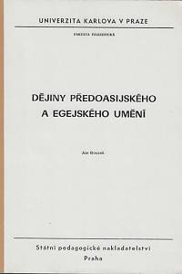 157196. Bouzek, Jan – Dějiny předoasijského a egejského umění