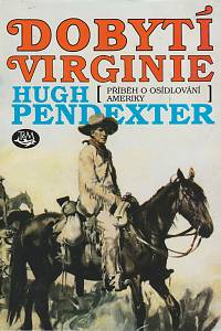 39143. Pendexter, Hugh – Dobytí Virginie, Příběh o osídlování Ameriky