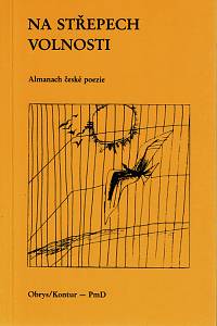 156653. Hrubý, Zdeněk (usp.) – Na střepech volnosti, Almanach české poezie