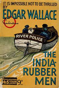 130828. Wallace, Edgar – The India-Rubber Men