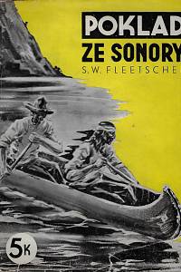 157217. Fleetscher, S.W. [= Čepelák, Bohuslav] – Poklad ze Sonory : román z amer. severozápadu