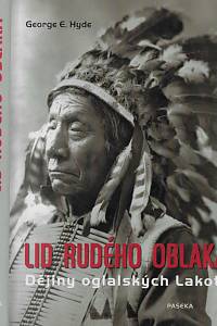 27233. Hyde, George E. – Lid Rudého oblaka : dějiny oglalských Lakotů