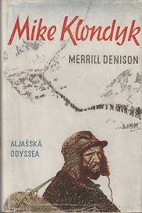 34558. Denison, Merryll – Mike Klondyk - Aljašská odyssea