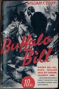 71433. Cody, William Frederic – Buffalo Bill : dobrodružný život slavného scouta