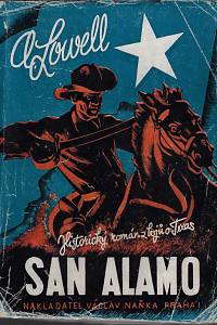 95559. Lowell, Alan [= Loula, Vladimír] – San Alamo : dobrodružný román : historický román z bojů o Texas