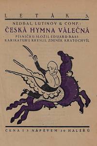 157734. Bass, Eduard [= Schmidt, Eduard] – Nedbal, Lutinov & comp.: Česká hymna válečná