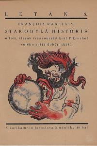 157735. Rabelais, Francois – Starobylá historia o tom, kterak francouzský král Pikrochol celého světa dobýti chtěl