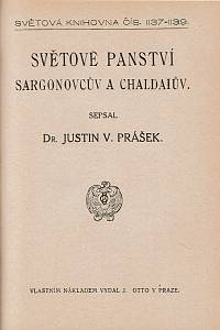 Prášek, Justin Václav – Babylonie kolébkou dějin ; Assyrie a dávný Orient ; Světové panství Sargonovcův a Chaldaiův