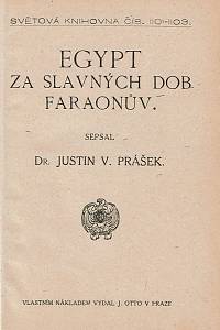 Prášek, Justin Václav – Egypt za slavných dob faraonův ; Aegaeové ; Foiníčané, Obraz národního života z antické minulosti