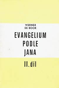 Boor, Werner de – Evangelium podle Jana I.-II. 