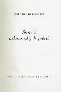 Gerstäcker, Friedrich – Strážci arkansaských prérií