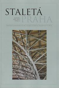 157287. Staletá Praha : recenzovaný časopis pro národní kulturní dědictví, památkovou péči, archeologii a dějiny umění v Praze. Ročník XXXV., číslo 1 (2019)