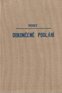 R. O. Sickey [= Rošický, Evžen] – Dokončené poslání