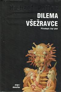 157788. Pollan, Michael – Dilema všežravce, Přírodopis čtyř jídel