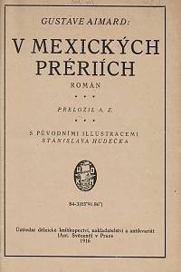 157790. Aimard, Gustave [= Gloux, Oliver] – V mexických prériích, Román