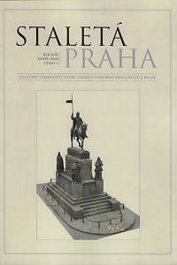 71049. Staletá Praha : recenzovaný časopis pro národní kulturní dědictví, památkovou péči, archeologii a dějiny umění v Praze. Ročník XXXVI., číslo 1 (2020)