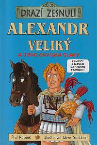 157316. Robins, Phil – Alexandr Veliký a jeho chvilka slávy