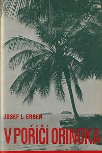 157328. Erben, Josef Ladislav – V poříčí Orinoka