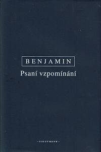 157814. Benjamin, Walter – Výbor z díla III., Psaní vzpomínání