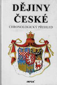 69235. Krejčíř, Jaroslav / Soják, Stanislav / Vít, Jaroslav – Dějiny české : chronologický přehled