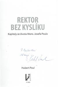 Poul, Hubert – Rektor bez kyslíku, Kapitoly ze života Mons. Josefa Poula (podpis)