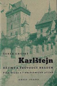 157339. Chyský, Čeněk – Karlštejn : dějiny a průvodce hradem