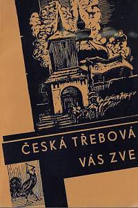 157340. Štangler, Bohuslav – Česká Třebová Vás zve / sestavil Božek Štangler