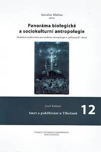 157834. Kolmaš, Josef / Malina, Jaroslav (ed.) – Panoráma biologické a sociokulturní antropologie, Modulové učební texty pro studenty antropologie a „příbuzných