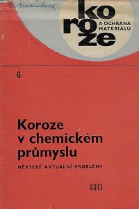 157355. Koroze v chemickém průmyslu : některé aktuální problémy