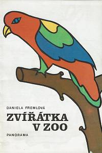 156755. Fremlová, Daniela / Filipová, Miroslava – Zvířátka v zoo