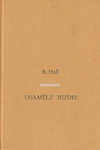 157879. Hall, Bruce (= Čepelák, Bohuslav ) – Osamělý jezdec